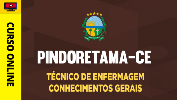 Prefeitura de Pindoretama-CE - Técnico de Enfermagem - Conhecimentos Gerais - ‎