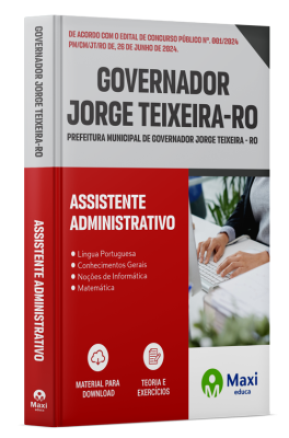 Apostila Prefeitura de Governador Jorge Teixeira 2024 - Assistente Administrativo