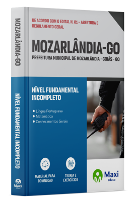 Apostila Prefeitura de Mozarlândia-GO 2024 - Nível Fundamental Incompleto: Agente De Vigilância, Agente Operacional – Borracheiro, Agente Operacional – Carpinteiro, Agente Operacional – Eletricista De Veículos, Agente Operacional – Encanador, Agente Opera