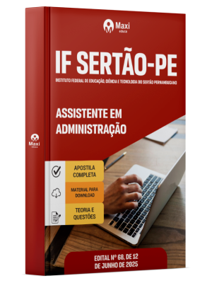 Apostila IF Sertão PE - Instituto Federal de Educação, Ciência e Tecnologia do Sertão Pernambucano - 2025 - Assistente em Administração