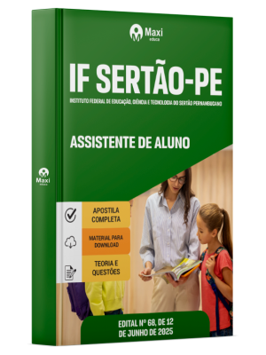 Apostila IF Sertão PE - Instituto Federal de Educação, Ciência e Tecnologia do Sertão Pernambucano - 2025 - Assistente de Aluno