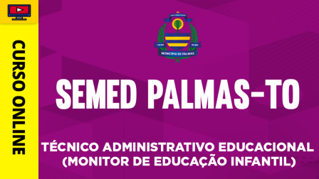 CURSO-SEMED-PALMAS-TO-TEC-ADM-EDUC-MONITOR-CUR202401948