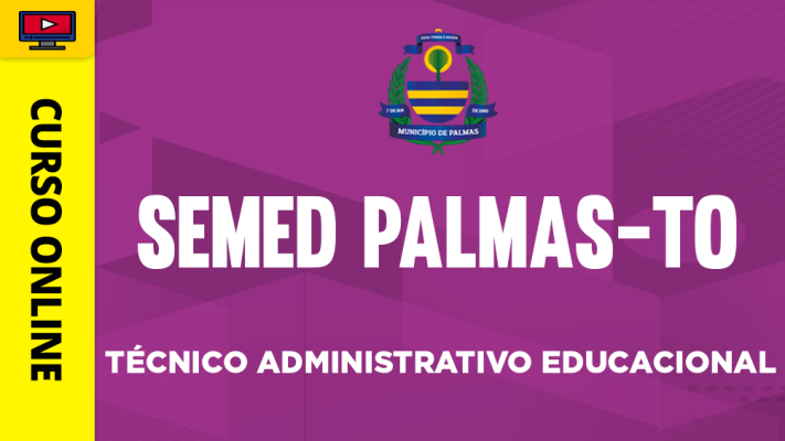 Curso SEMED Palmas (TO) - Técnico Administrativo Educacional - 