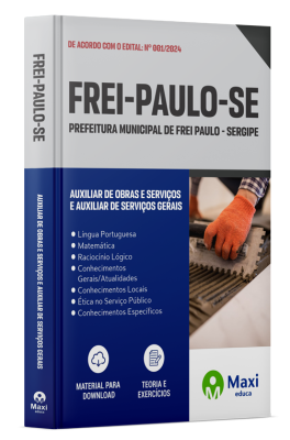 Apostila Prefeitura de Frei Paulo - SE - 2024 - Auxiliar de Obras e Serviços/Auxiliar de Serviços Gerais