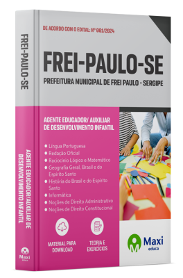 Apostila Prefeitura de Frei Paulo - SE - 2024 - Agente Educador/Auxiliar de Desenvolvimento infantil
