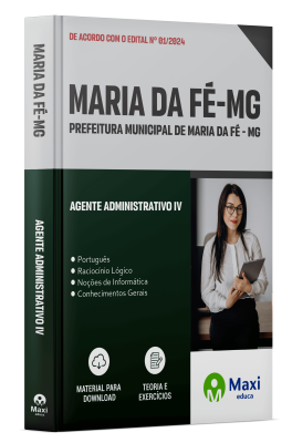 Apostila Prefeitura de Maria da Fé - MG - 2024 - Agente Administrativo IV