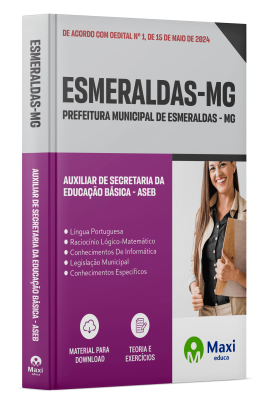 Apostila Prefeitura de Esmeraldas - MG - 2024 - Auxiliar De Secretaria Da Educação Básica - Aseb