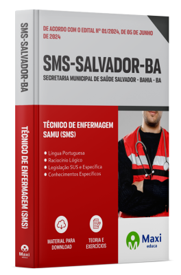 Apostila SMS Salvador - BA - 2024 - Técnico de Enfermagem – SAMU (SMS)