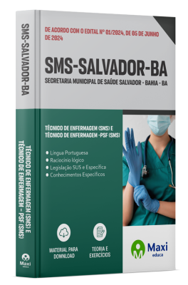 Apostila SMS Salvador - BA - 2024 - Técnico de Enfermagem (SMS) e Técnico de Enfermagem – PSF (SMS)
