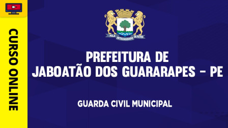 PREF-JABOATAO-GUARARAPES-GUARDA-CIVIL-CUR202401920