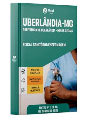 Apostila Prefeitura de Uberlândia - MG -2025 - Fiscal Sanitário/Enfermagem