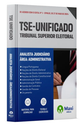 Apostila TSE Unificado - 2024 - Analista Judiciário - Área: Administrativa