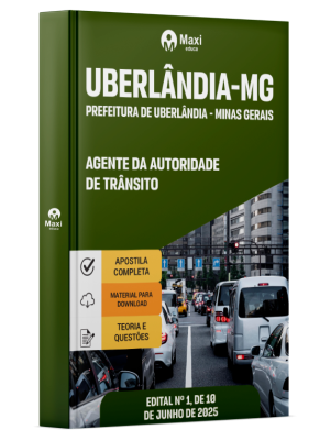 Apostila Prefeitura de Uberlândia - MG -2025 - Agente Da Autoridade De Trânsito