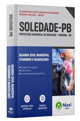 Apostila Prefeitura de Soledade - PB - 2024 - Guarda Civil Municipal (Feminino e Masculino)