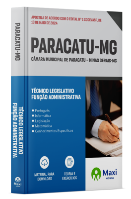 Apostila Câmara de Paracatu - MG - 2024 - Técnico Legislativo - Função Administrativa