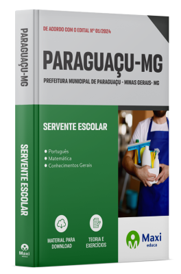 Apostila Prefeitura de Paraguaçu - MG 2024 - Servente Escolar