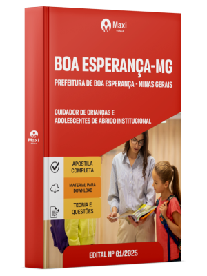 Apostila Prefeitura de Boa Esperança - MG - 2025 - Cuidador De Crianças E Adolescentes De Abrigo Institucional