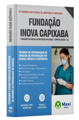 Apostila Fundação INOVA Capixaba - ES - 2024 - Técnico de Enfermagem de Unidade de Internação em Clínica Médica e Cirúrgica