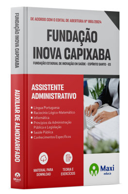 Apostila Fundação INOVA Capixaba - ES - 2024 - Assistente Administrativo
