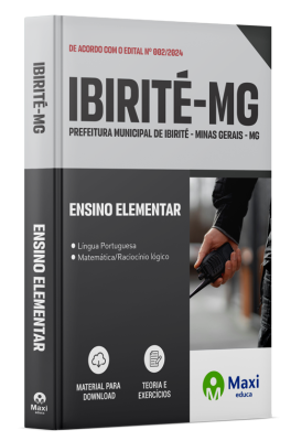 Apostila Prefeitura de Ibirité - MG - 2024 - Ensino Elementar: Servente Escolar; Vigia; Ajudante de Obras E Serviços ; Servente de Saúde ; Servente Continuo; Pintor; Gari e Pedreiro