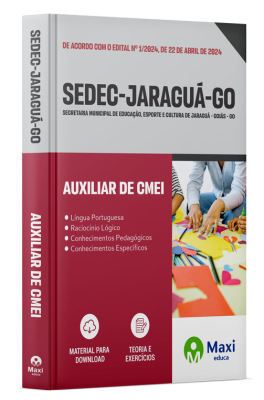 Apostila SEDEC Jaraguá - GO - 2024 - Auxiliar de CMEI