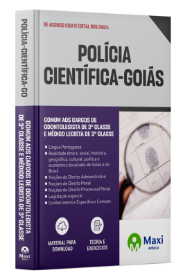 Apostila Polícia Científica - GO. - 2024 - Comum aos cargos de Odontolegista de 3ª Classe e Médico Legista de 3ª Classe