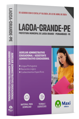 Apostila Prefeitura de Lagoa Grande - PE - 2024 - Auxiliar Administrativo Educacional / Assistente Administrativo Educacional