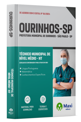 Apostila Prefeitura de Ourinhos - SP - 2024 - Técnico Municipal de Nível Médio - NT - Auxiliar de Enfermagem (Para atuar em UBS)