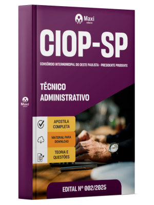 Apostila CIOP - Consórcio Intermunicipal do Oeste Paulista - Presidente Prudente - SP - Técnico Administrativo