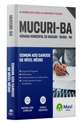 Apostila Câmara de Mucuri - BA - 2024 - Comum aos cargos de Nível Médio: Auxiliar Administrativo, Motorista, Auxiliar de Serviços de Manutenção, Vigia