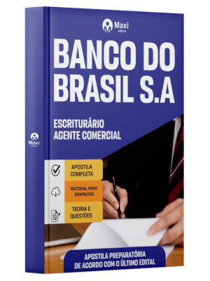 Apostila Banco do BRASIL S.A - Escriturário – Agente Comercial