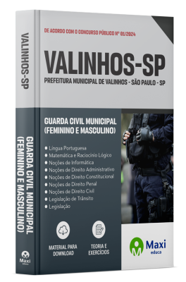 Apostila Prefeitura de Valinhos - SP - 2024 - Guarda Civil Municipal (Feminino E Masculino)