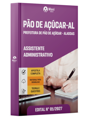 Apostila Prefeitura de Pão de Açúcar - Alagoas - AL - Assistente Administrativo