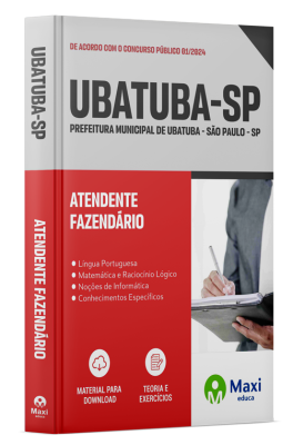 Apostila Prefeitura de Ubatuba - SP - 2024 - Atendente Fazendário