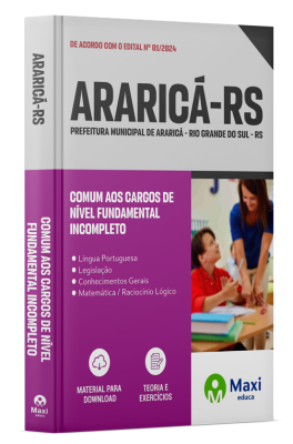 Apostila Prefeitura de Araricá - RS - 2024 - Comum aos cargos de Nível Fundamental Incompleto: Agente de Controle de Patrimônio Público; Auxiliar de Monitor(a); Motorista de Ambulância e Motorista II.