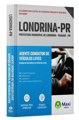 Apostila Prefeitura de Londrina - PR - 2024 - Agente Condutor de Veículos Leves - Serviço de Motorista de Veículos Leves