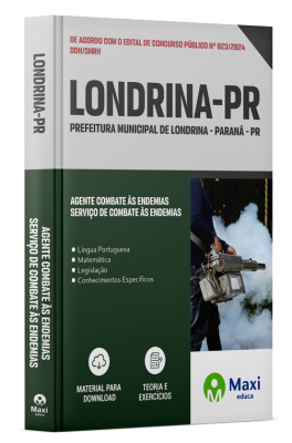 Apostila Prefeitura de Londrina - PR - 2024 - Agente Combate às Endemias - Serviço de Combate às Endemias