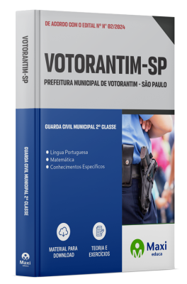 Apostila Prefeitura Municipal de Votorantim-SP 2024 - Guarda Civil Municipal 2ª classe