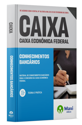 Apostila CAIXA 2024 - Conhecimentos Bancários