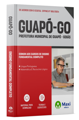 Apostila Prefeitura de Guapó-GO 2024 - Ensino Fundamental Completo: Auxiliar de Serviços Gerais; Jardineiro; Mecânico; Mestre de Obras; Pedreiro; Soldador; Telefonista e Vigilante Patrimonial