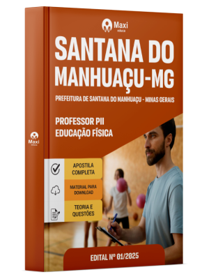 Apostila Prefeitura de Santana do Manhuaçu -MG - 2025 - Professor PII - Educação Física