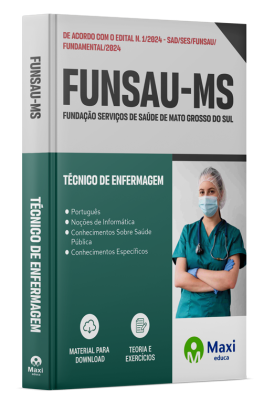 Apostila FUNSAU MS - 2024 - Técnico de Enfermagem