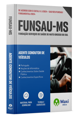 Apostila FUNSAU MS - 2024 - Agente Condutor de Veículos