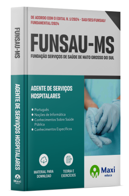 Apostila FUNSAU MS - 2024 - Agente de Serviços Hospitalares