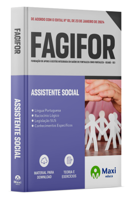 Apostila FAGIFOR - (SMS Fortaleza - Ceará - CE) - 2024 - Assistente Social