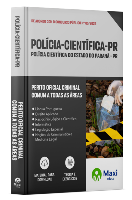 Apostila Polícia Científica - PR - 2024 - Perito Oficial Criminal - Comum a Todas as Áreas