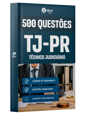 Caderno 500 questões gabaritadas - TJ-PR- 2025 - Técnico Judiciário