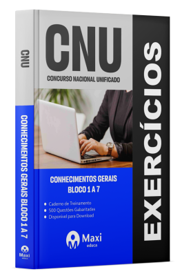 Caderno de Questões CNU - 2024 - 500 questões gabaritadas - Praticando - Conhecimentos Gerais - Bloco 1 a 7