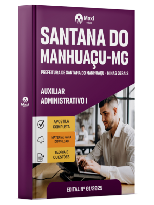 Apostila Prefeitura de Santana do Manhuaçu -MG - 2025 - Auxiliar Administrativo I