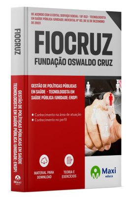 Apostila FIOCRUZ - 2023 - Gestão de Políticas Públicas em Saúde  - Tecnologista em Saúde Pública (Unidade: ENSP)